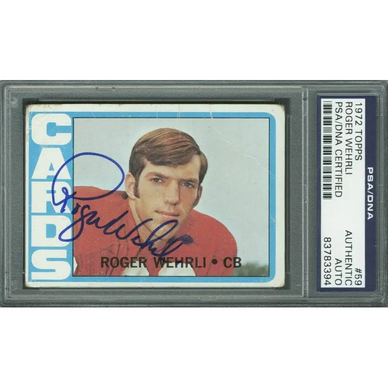 Cardinals Roger Wehrli Authentic Signed Card 1972 Topps #59 PSA/DNA Slabbed