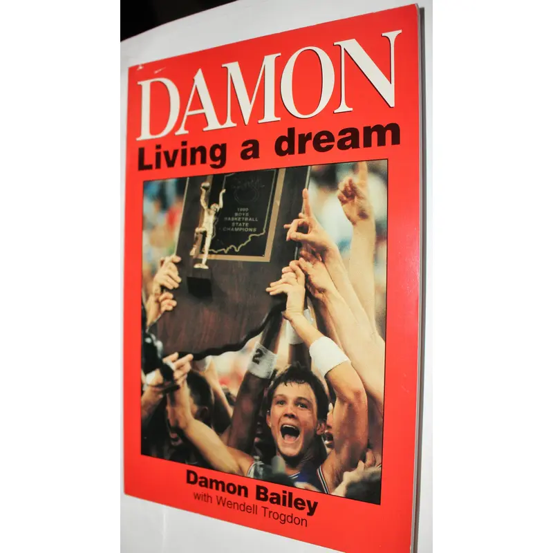 Damon Living a Dream Autographed Paperback Book, Damon Bailey with Wendall Trogdon