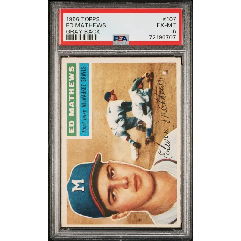 Ed Mathews 1956 Topps #107 Grey Back PSA 6 EX-MINT