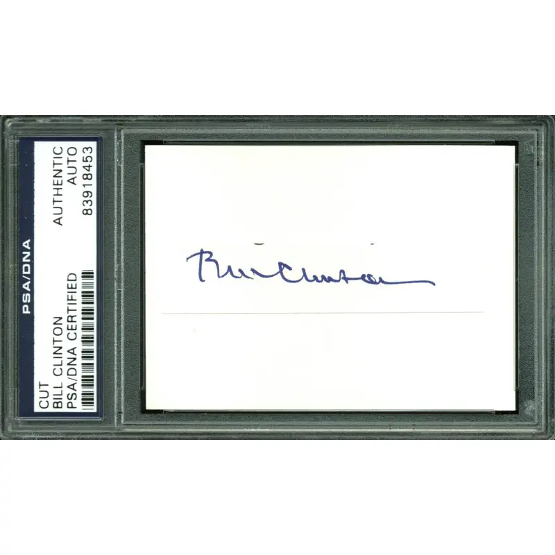 Bill Clinton Authentic Signed .75x3 Cut Signature Autographed PSA/DNA Slabbed