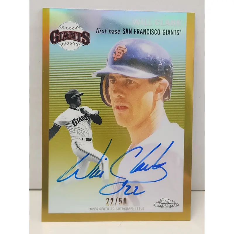 Will Clark 2023 Topps Chrome Platinum Anniversary Gold Auto #22/50