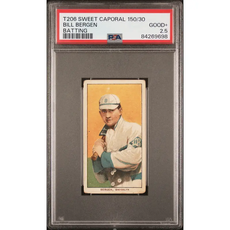 Bill Bergen 1909-11 T206 Sweet Caporal 150/30 Batting PSA 2.5 Good+