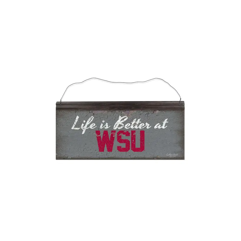 "Life is Better at WSU" Metal 12"x5" Sign