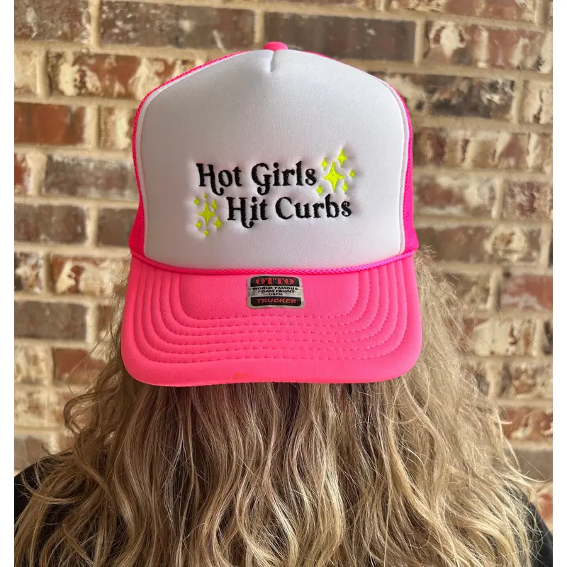 Hot Girls Hit Curbs Embroidered Neon Pink & White Trucker Hat