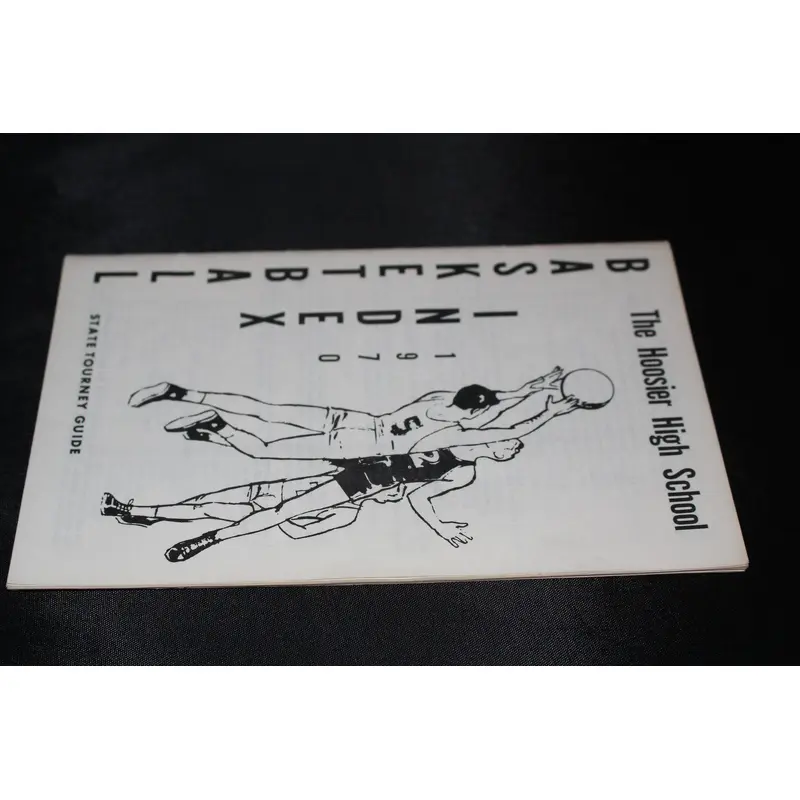 1970 Hoosier High School Basketball Index State Tourney Guide