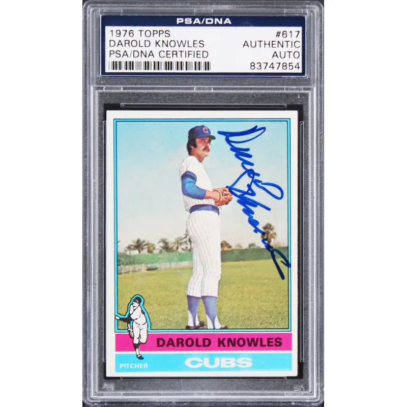Cubs Darold Knowles Authentic Signed Card 1976 Topps #617 PSA Slabbed #83747854