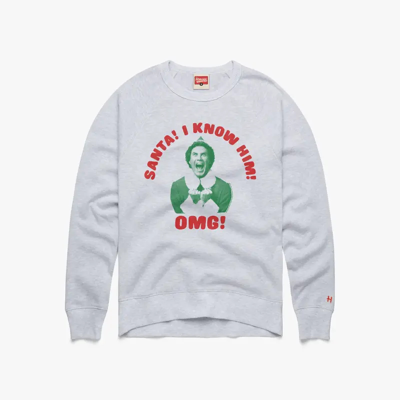 Santa! I Know Him! OMG! Crewneck