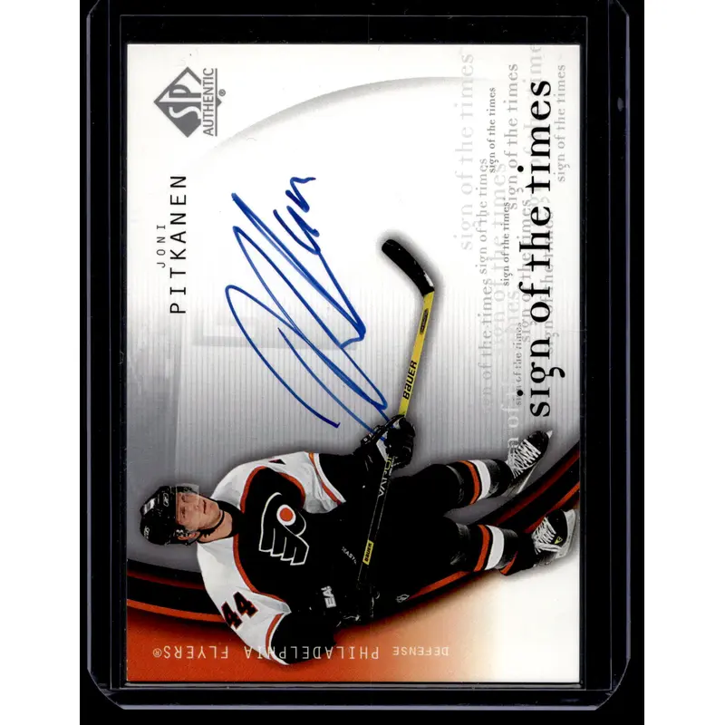 2005-06 Upper Deck SP Authentic - Sign of The Times - Joni Pitkanen #JP