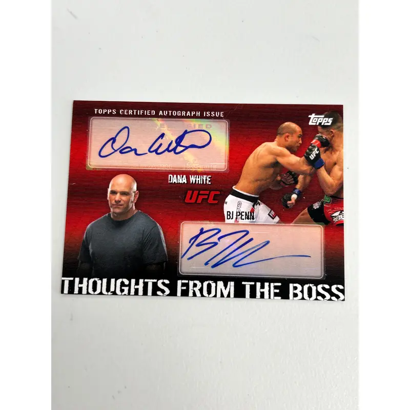 Dana White/BJ Penn 2010 Topps UFC Thoughts from the Boss Dual Auto #17/25