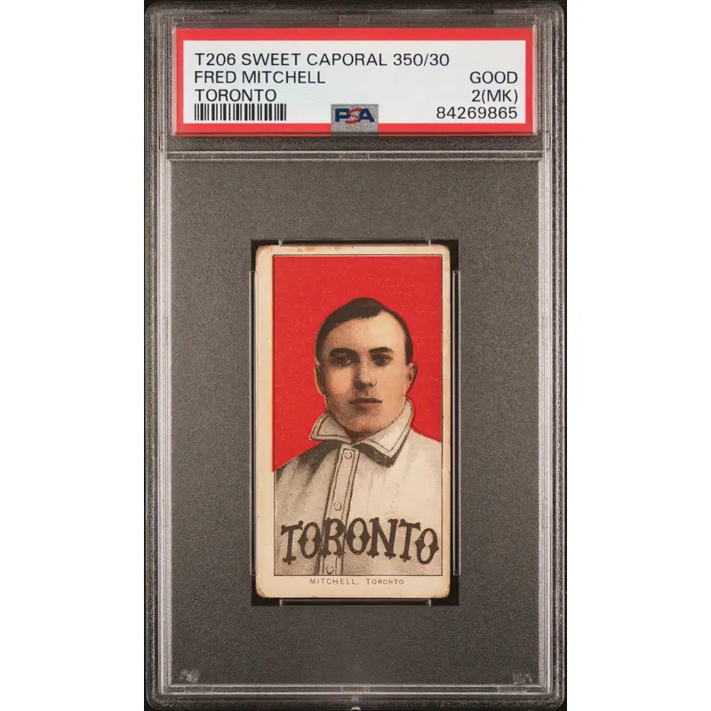 Fred Mitchell 1909-11 T206 Sweet Caporal 350/30 Toronto PSA 2 Good MK